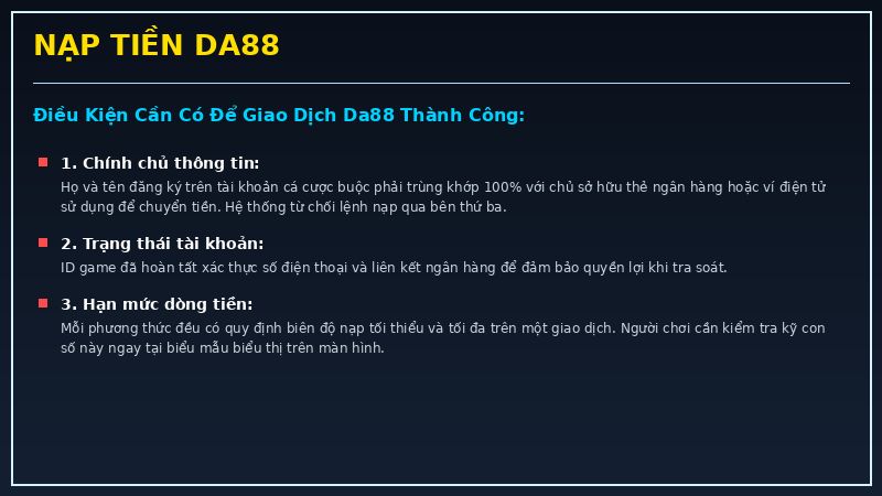 Bảng điều kiện xác thực thông tin tài khoản nạp tiền Da88
