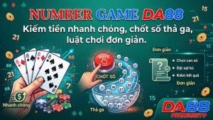 Number Game DA88 - Luật Chơi Chi Tiết Và Mẹo Đón Số Chuẩn 2026