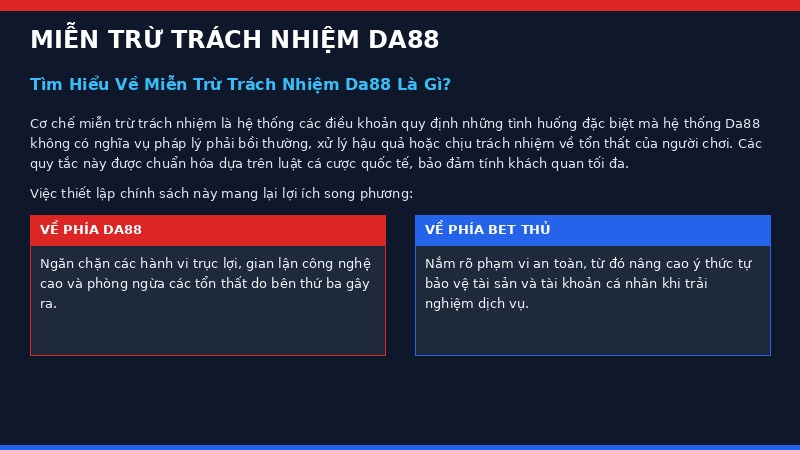 Định nghĩa cốt lõi về cơ chế miễn trừ trách nhiệm bảo mật tại hệ thống Da88.